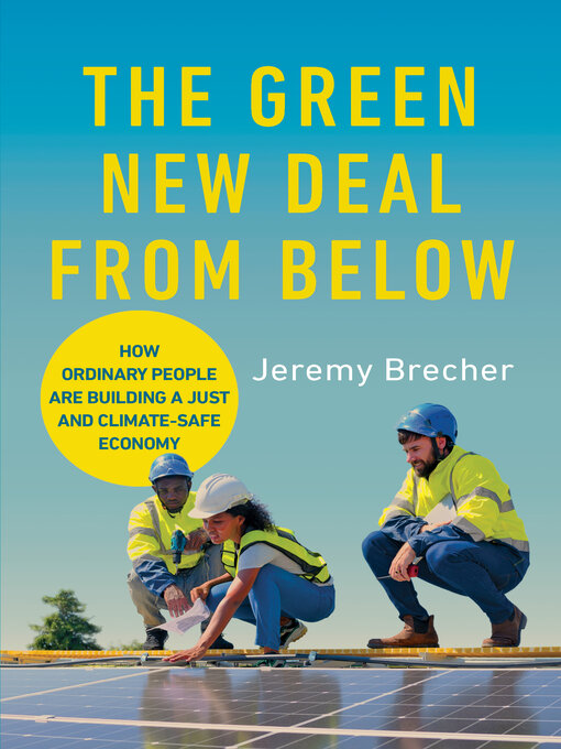 Title details for The Green New Deal from Below by Jeremy Brecher - Available